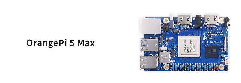 Orange Pi 5 Max Single Board Computer