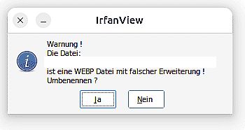 IrfanView Fehlermeldung WEBP Datei