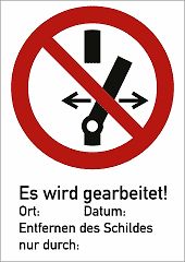 Warnschild: Es wird gearbeitet