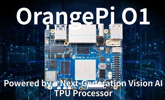 Orange Pi 01 mit Vision AI TPU Prozessor