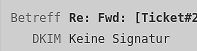 Ausschnitt einer E-Mail mit Betreff und DKIM-Status