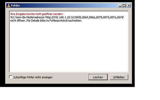 VLC Fehlermeldung beim Öffnen einer Medienadresse